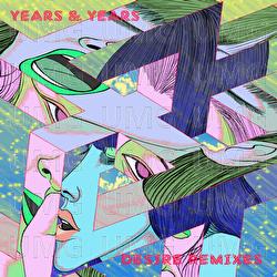 Desire - Years & Years