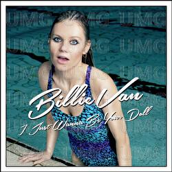 I Just Wanna Be Your Doll - Billie Van