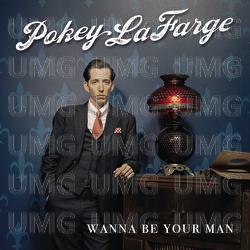 Wanna Be Your Man - Pokey LaFarge