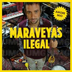 Amore Mio - Maraveyas Ileg&agrave;l