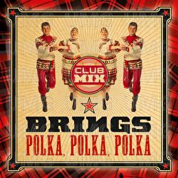 Polka, Polka, Polka - Brings