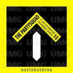 Dat Is Dat Ding - The Partysquad, Jayh, Cho