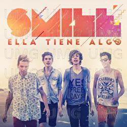 Ella Tiene Algo - Smile