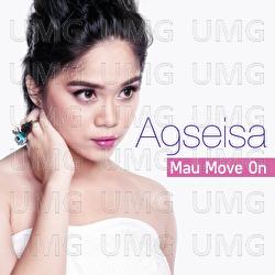 Mau Move On - Agseisa