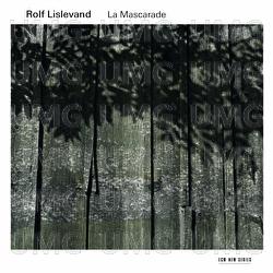 La Mascarade - Music For Solo Baroque Guitar And Theorbo - Rolf Lislevand
