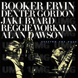 Setting The Pace - Booker Ervin, Dexter Gordon, Jaki Byard