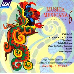 Musica Mexicana Volume 6 - Jorge Federico Osorio, The State of Mexico Symphony Orchestra, Enrique Bátiz