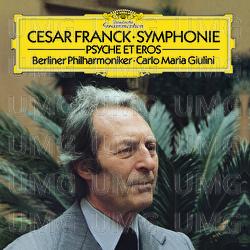 Franck: Symphony In D Minor; Psyché et Eros - Berliner Philharmoniker, Carlo Maria Giulini