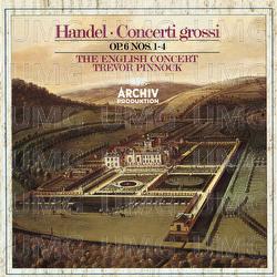 Handel: Concerti grossi Op. 6, Nos.1-4