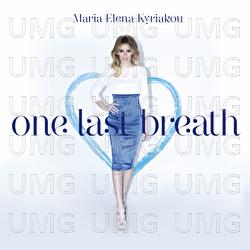 One Last Breath - Maria Elena Kyriakou