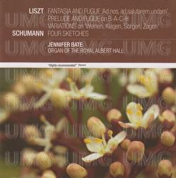 Liszt: Fantasia and Fugue 'Ad nos, ad salutarem undam'; Prelude and Fugue on B-A-C-H; Variations on 'Weinen, Klagen, Sorgen, Zagen'/Schumann: Four Sketches - Jennifer Bate