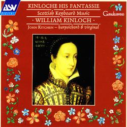 Kinloch: Kinloche His Fantassie - John Kitchen