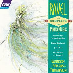 Ravel: The Complete Solo Piano Music Vol. 1 - Gordon Fergus-Thompson