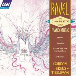 Ravel: The Complete Solo Piano Music Vol.2 - Gordon Fergus-Thompson
