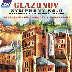 Glazunov: Symphony No. 6; Raymonda; Triumphal March - London Symphony Orchestra, Yondani Butt