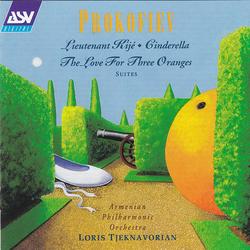 Prokofiev: Lieutenant Kijé; Cinderella; The Love for Three Oranges - Loris Tjeknavorian, Armenian Philharmonic Orchestra