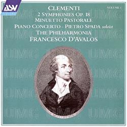 Clementi Vol. 1: 2 Symphonies Op. 18; Minuetto Pastorale; Piano Concerto