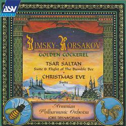 Rimsky-Korsakov: The Golden Cockerel - Suite; The Tale of Tsar Saltan - Suite; Flight of the Bumble-Bee; Christmas Eve - Suite - Loris Tjeknavorian, Armenian Philharmonic Orchestra