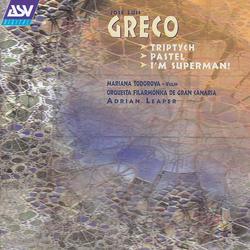 Greco: Triptych; Pastel; I'm Superman! - Orquesta Filarmónica De Gran Canaria, Adrian Leaper