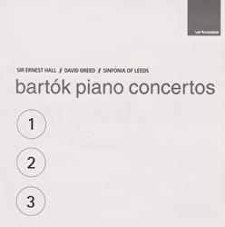 Bartók Piano Concertos - Sir Ernest Hall, David Greed, Sinfonia of Leeds