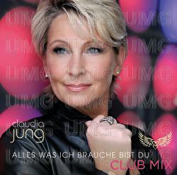 Alles was ich brauche bist du - Claudia Jung