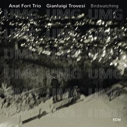 Birdwatching - Anat Fort Trio, Gianluigi Trovesi