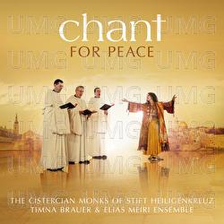 Chant For Peace - The Cistercian Monks of Stift Heiligenkreuz, Timna Brauer & Elias Meiri Ensemble