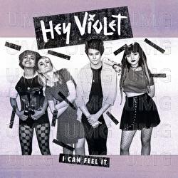 I Can Feel It - Hey Violet