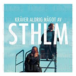 Kr&auml;ver aldrig n&aring;got av STHLM - En dr&ouml;s poeter