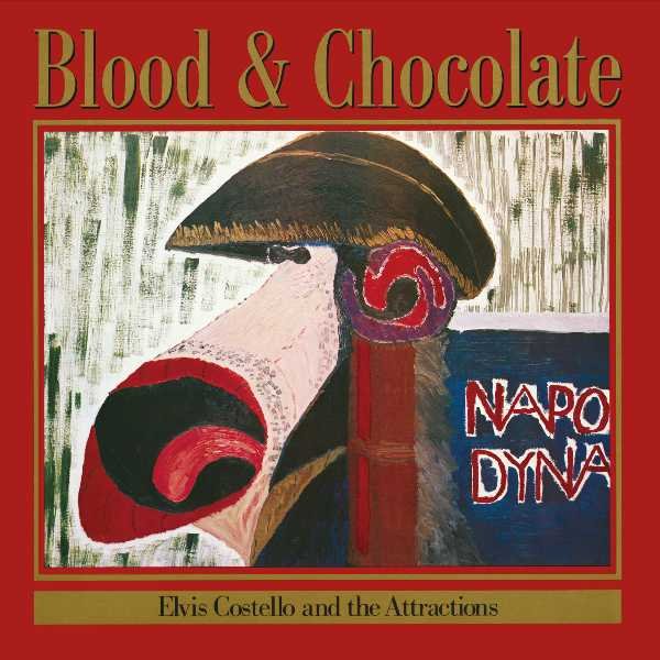 Blood And Chocolate - Elvis Costello & The Attractions