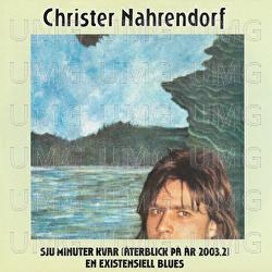 Sju minuter kvar/En existensiell blues - Christer Nahrendorf