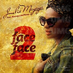 Face 2 Face - Julie Mayaya, Rodrigo del Porto
