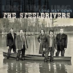 Long Way Down - The SteelDrivers