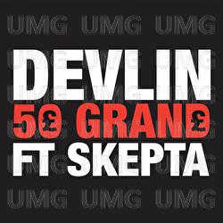 50 Grand - Devlin, Skepta
