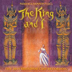 The King And I (The 2015 Broadway Cast Recording)