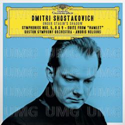 Shostakovich Under Stalin's Shadow - Symphonies Nos. 5, 8 & 9; Suite From "Hamlet"