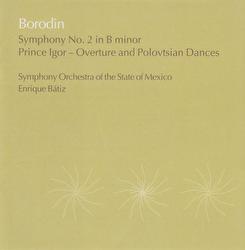 Borodin: Symphony No.2, Prince Igor excerpts - The State of Mexico Symphony Orchestra, Enrique Bátiz