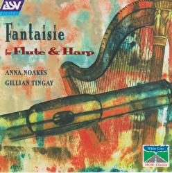 Fantaisie for Flute & Harp/Anna Noakes/Gillian Tingay