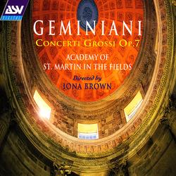 Geminiani: Concerti Grossi Op.7