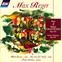 Reger: The 3 Cello Suites Op.131c; Viola Sonata Op.107