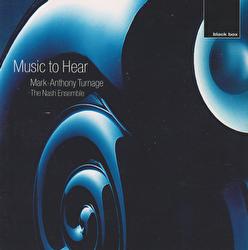 Turnage: Music to Hear - The Nash Ensemble
