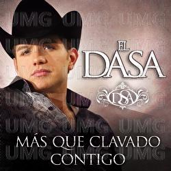 Más Que Clavado Contigo - El Dasa