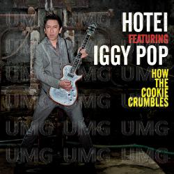 How The Cookie Crumbles - Hotei, Iggy Pop