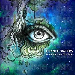 Break Of Dawn - Chance Waters