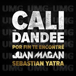 Por Fin Te Encontré - Cali Y El Dandee, Juan Magán, Sebastián Yatra