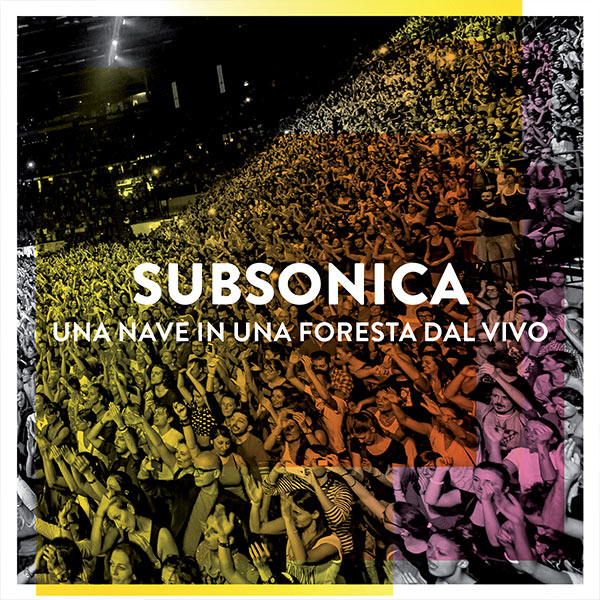 Una Nave In Una  Foresta Dal Vivo - Subsonica
