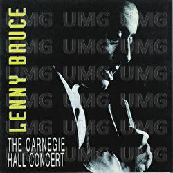 The Carnegie Hall Concert - Lenny Bruce