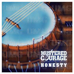 Honesty - Mustered Courage