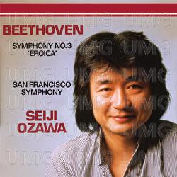 Beethoven: Symphony No.3 - "Eroica" - San Francisco Symphony, Seiji Ozawa