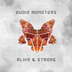 Alive & Strong - Audio Monsters